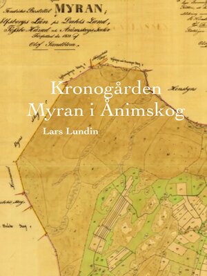 cover image of Kronogården Myran i Ånimskog